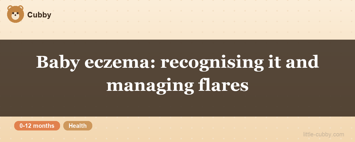Baby eczema: recognising it and managing flares
