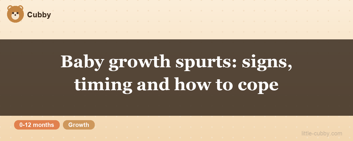 Baby growth spurts: signs, timing and how to cope