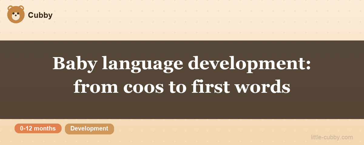 Baby language development: from coos to first words