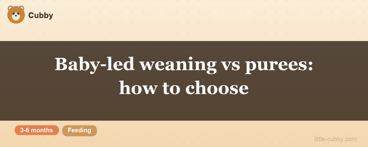 Baby-led weaning vs purees: how to choose