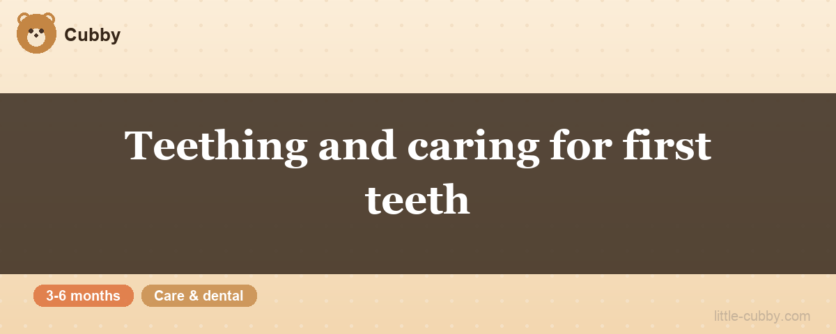 Teething and caring for first teeth