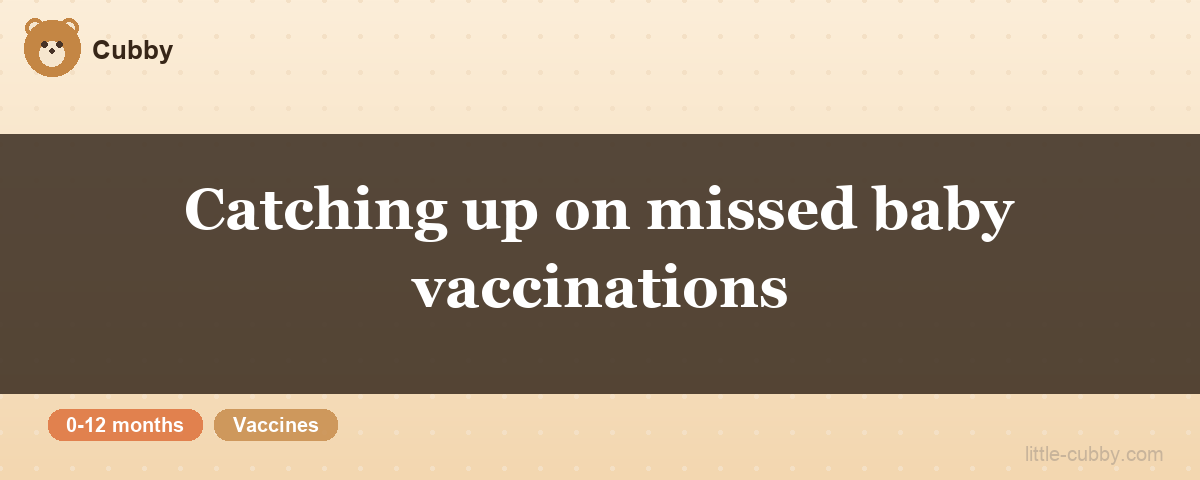 Catching up on missed baby vaccinations
