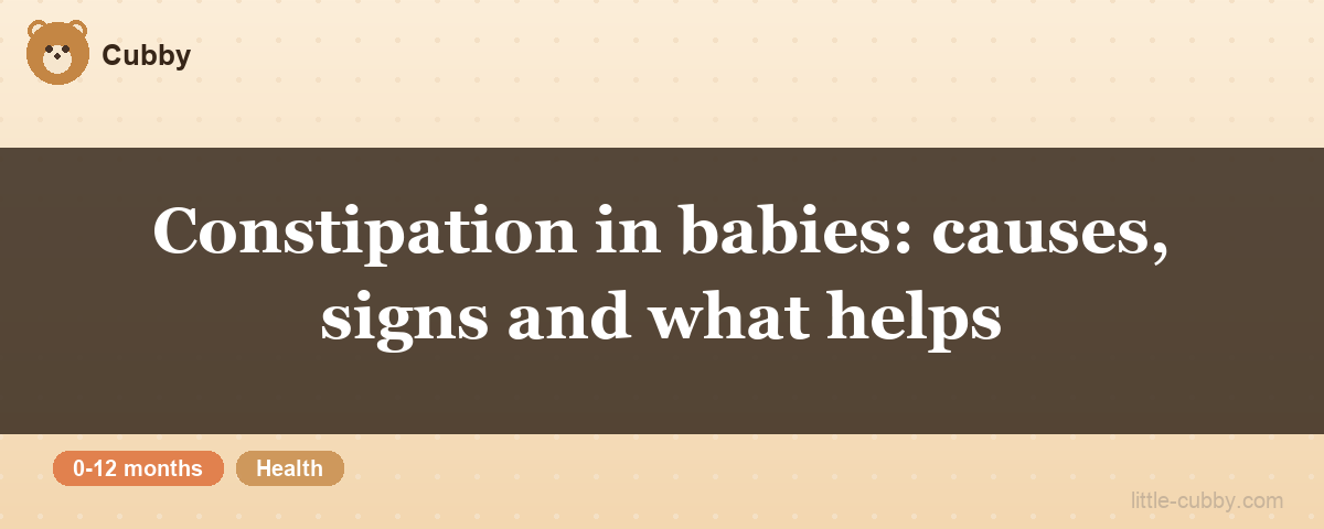 Constipation in babies: causes, signs and what helps