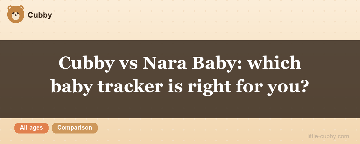 Cubby vs Nara Baby comparison
