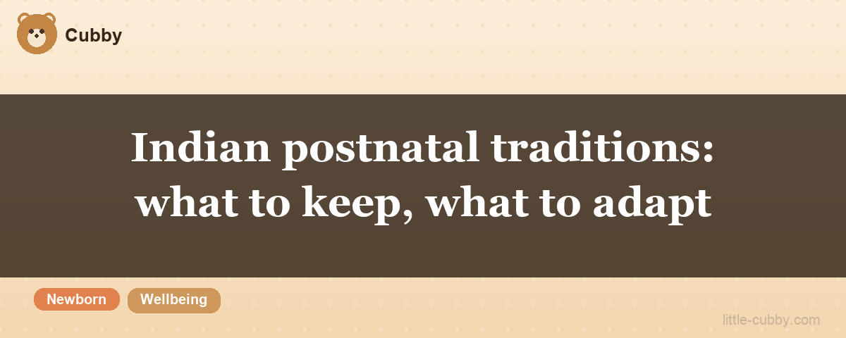 Postnatal traditions: what to keep, what to adapt