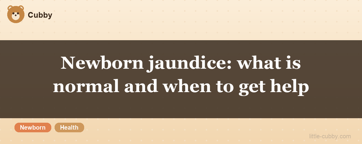 Newborn jaundice: what is normal and when to get help