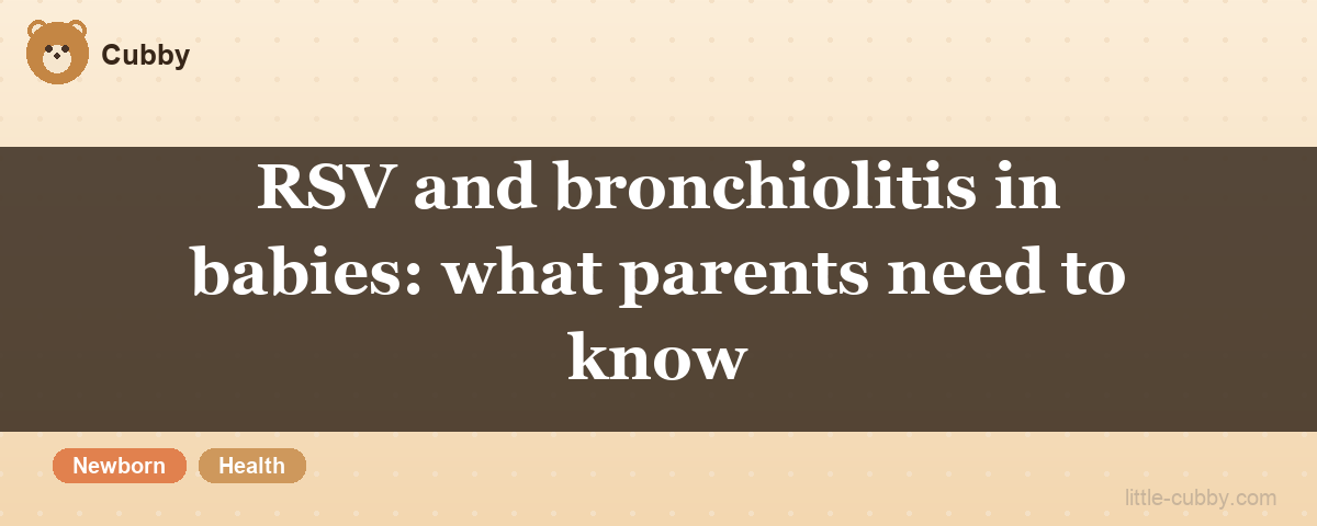 RSV and bronchiolitis in babies: what parents need to know