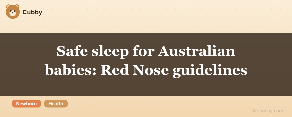 Safe sleep: the Red Nose guidelines