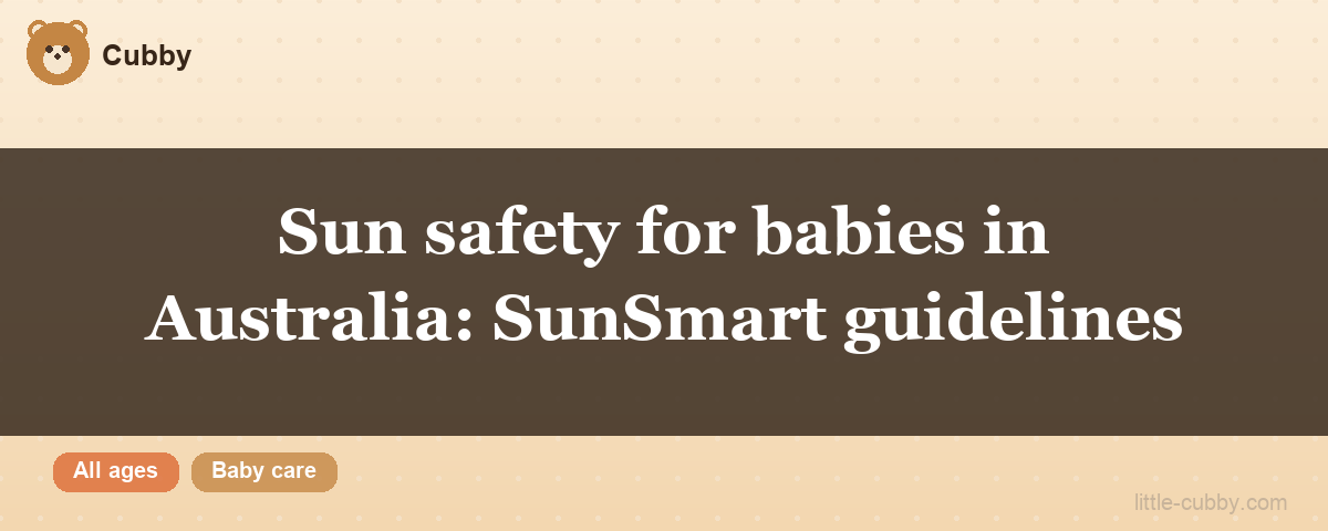 Sun safety for babies: UV, shade and clothing