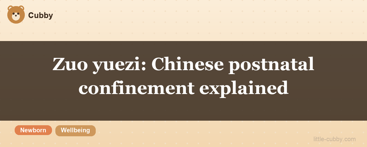 Zuo yuezi: the postnatal confinement tradition